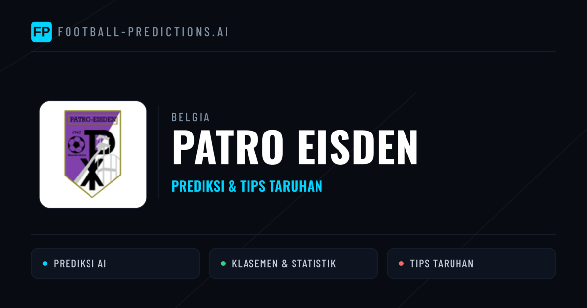 Patro Eisden Prediksi & Statistik Piala Dunia