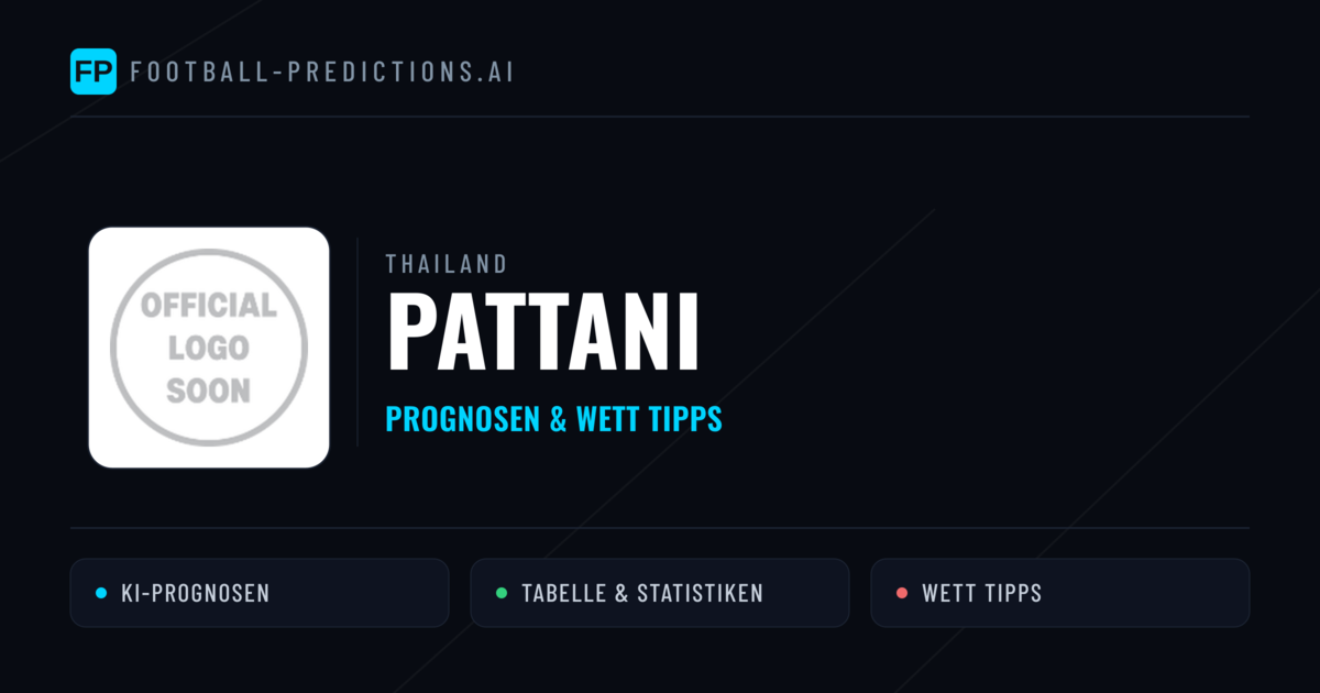 Pattani Prognosen & Statistiken