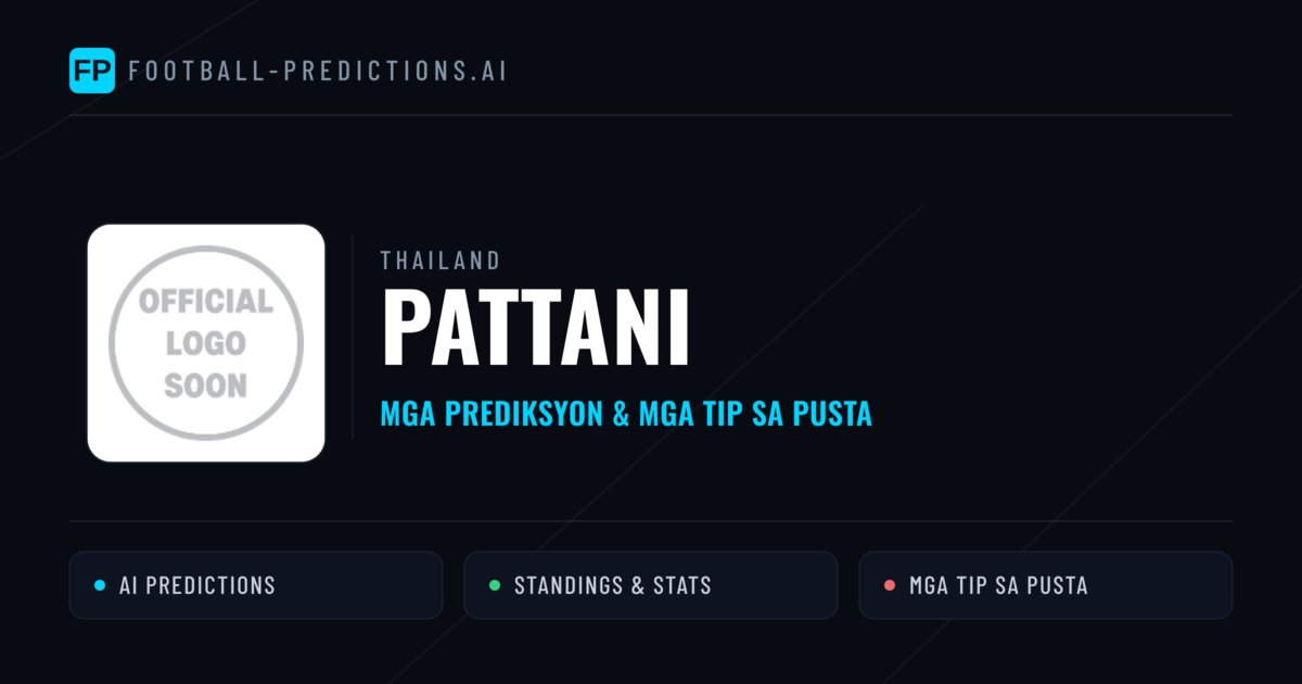 Pattani Predictions & Stats