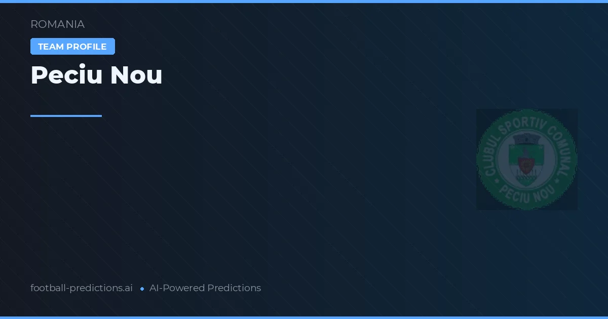 Peciu Nou Predictions & Stats