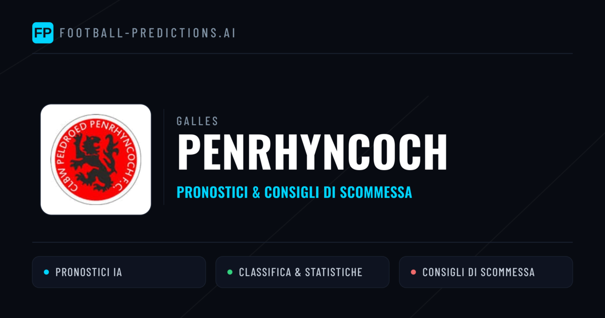 Pronostici e Statistiche Penrhyncoch