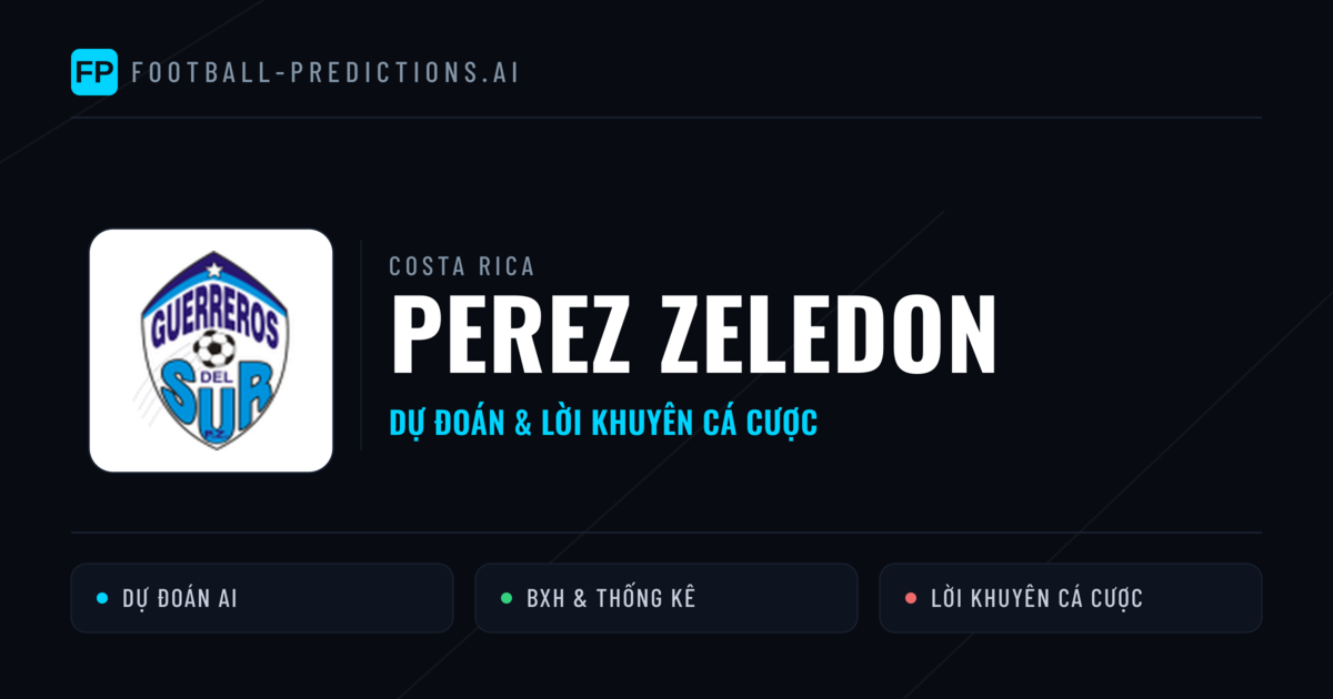Perez Zeledon Dự đoán & Thống kê