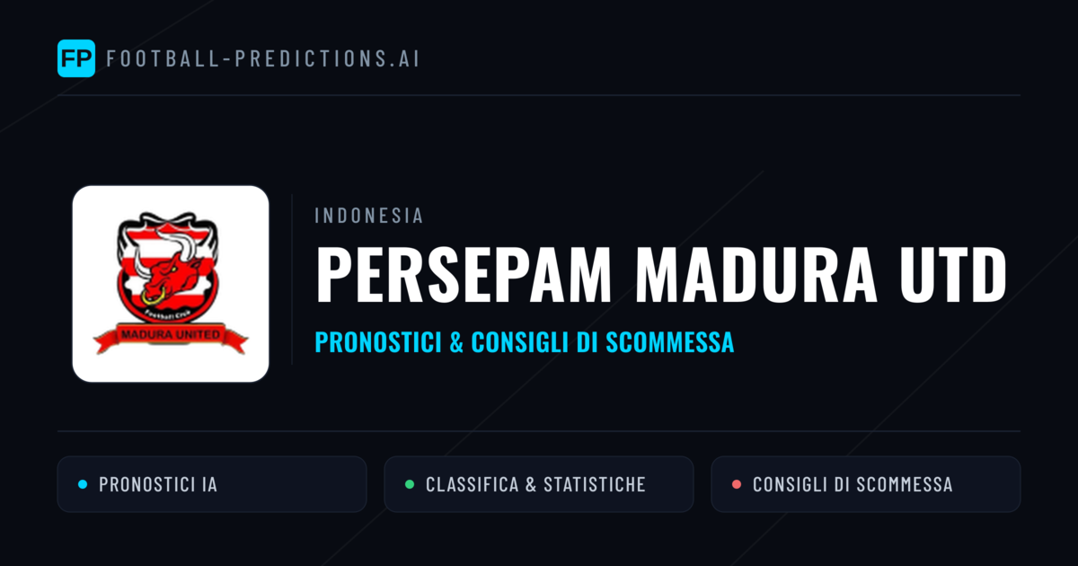 Pronostici e Statistiche Persepam Madura Utd