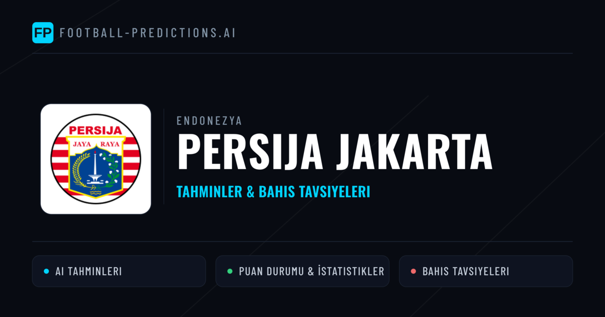 Persija Jakarta Tahminleri & İstatistikler