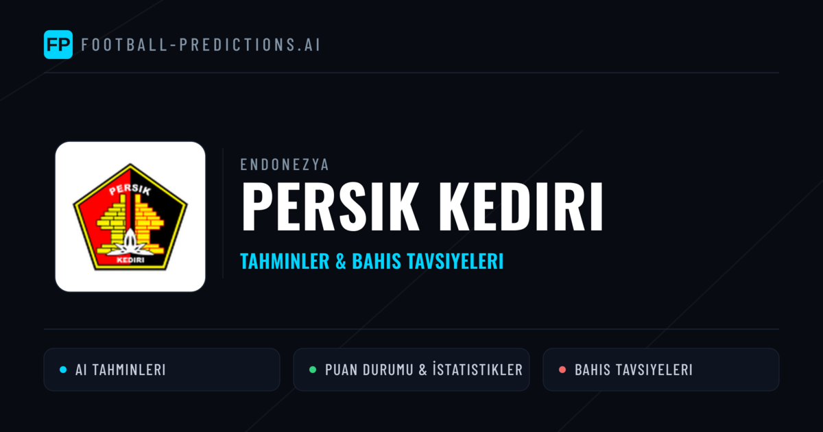 Persik Kediri Tahminleri & İstatistikler
