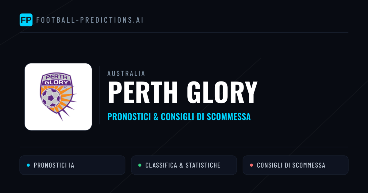 Pronostici e Statistiche Perth Glory