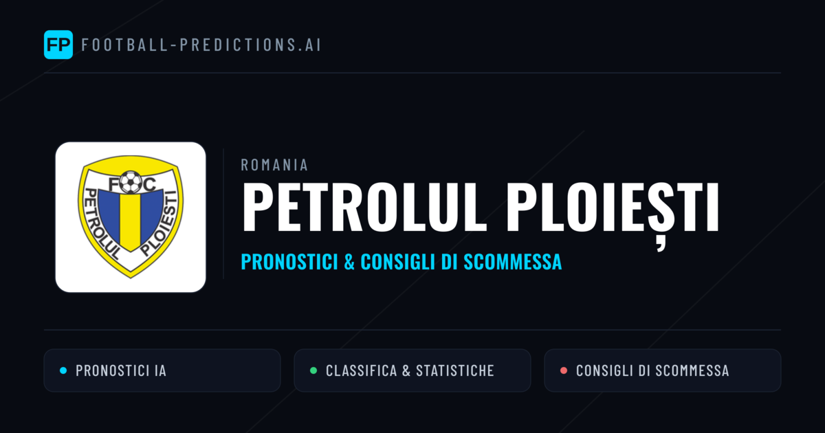 Pronostici e Statistiche Petrolul Ploiești