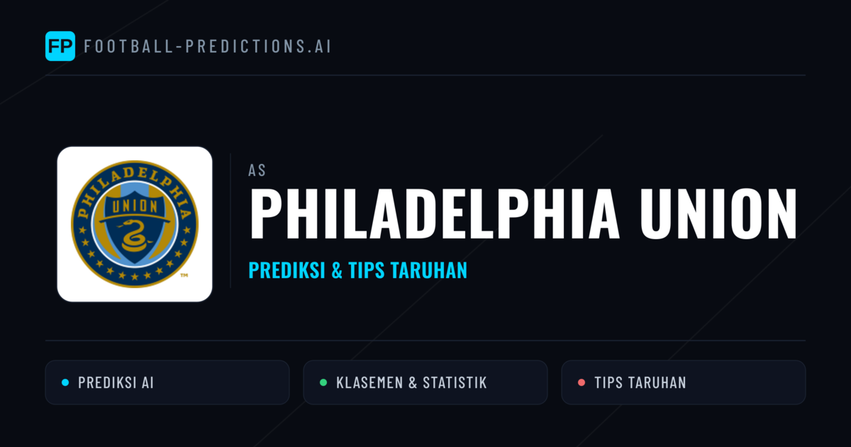 Philadelphia Union Prediksi & Statistik Piala Dunia