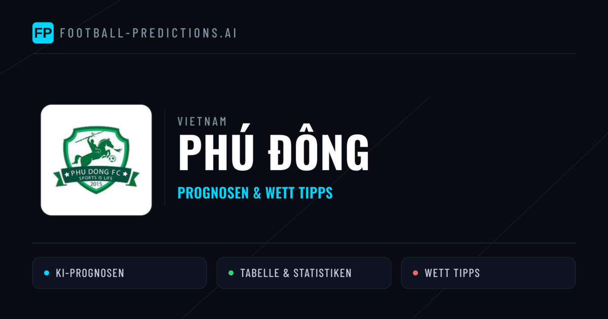 Phú Đông Prognosen & Statistiken