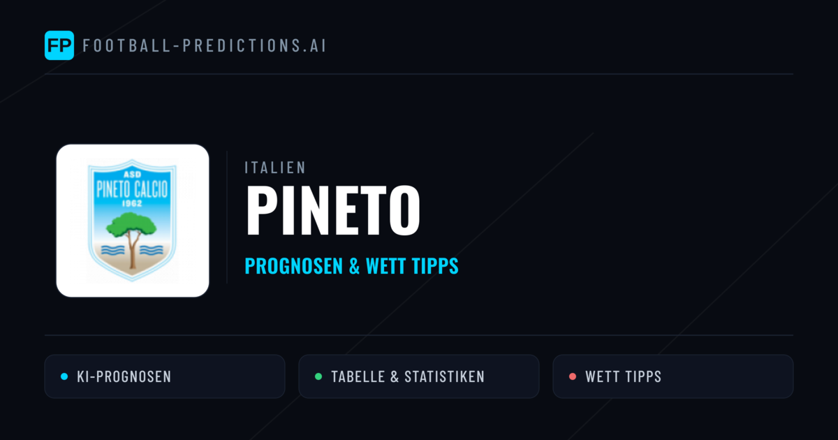 Pineto Prognosen & Statistiken