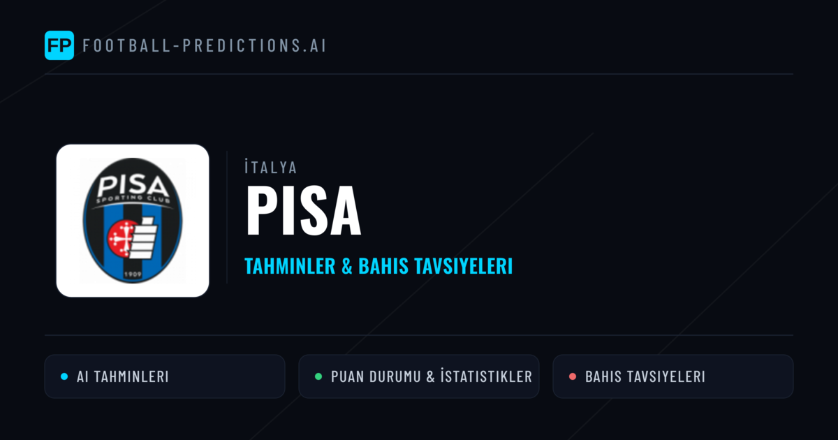 Pisa Tahminleri & İstatistikler