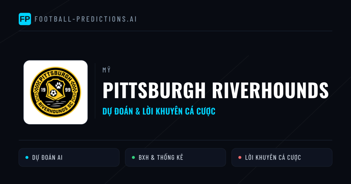 Pittsburgh Riverhounds Dự đoán & Thống kê
