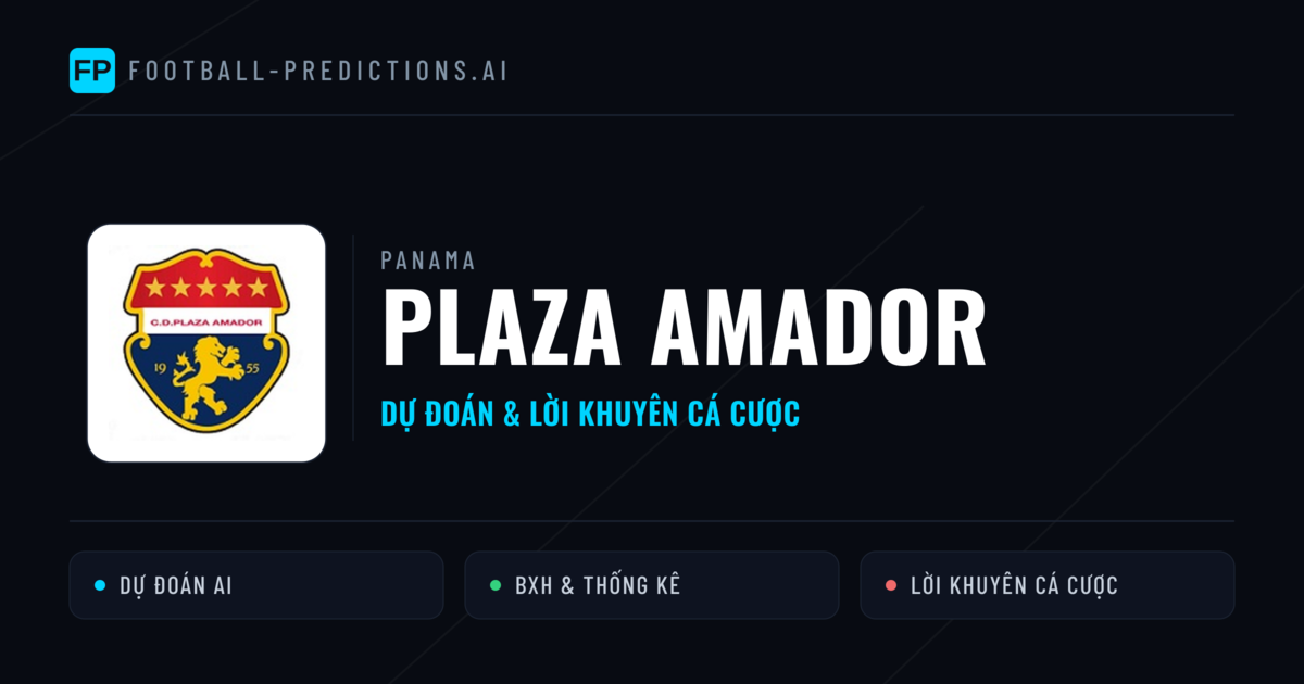 Plaza Amador Dự đoán & Thống kê