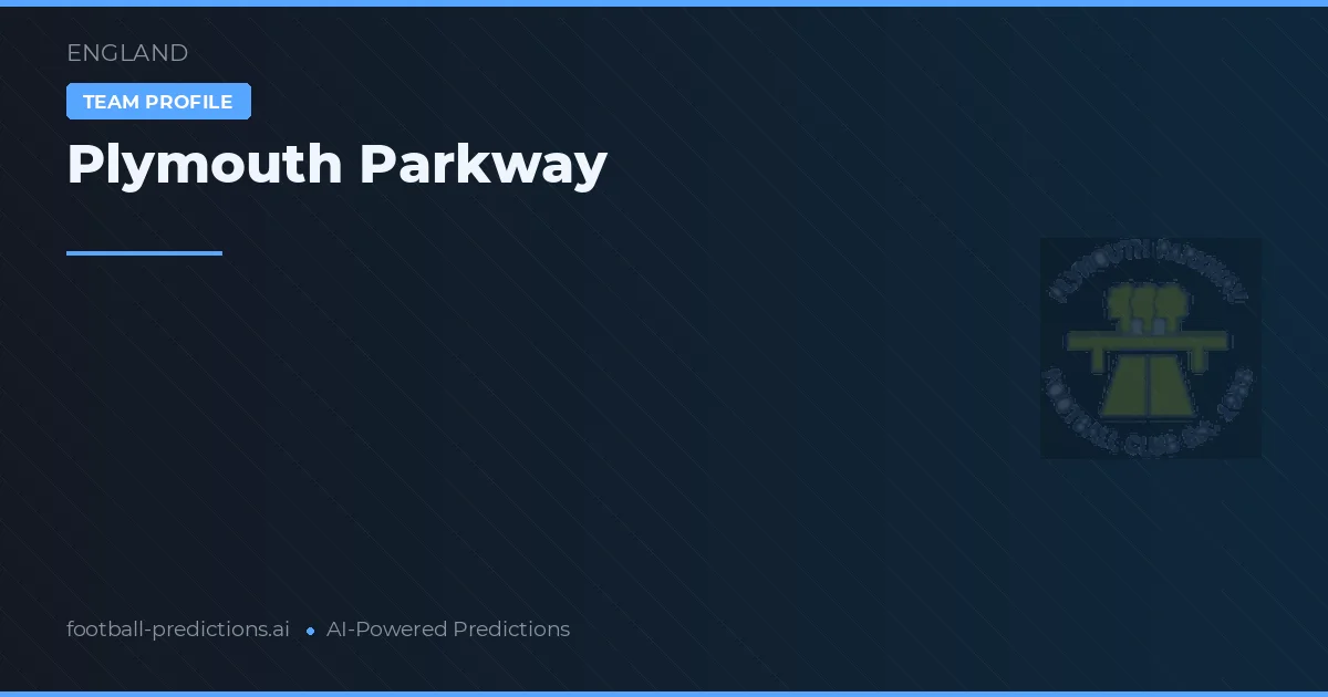Plymouth Parkway Dự đoán & Thống kê