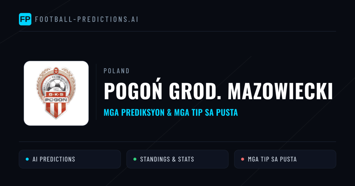 Pogoń Grod. Mazowiecki Predictions & Stats