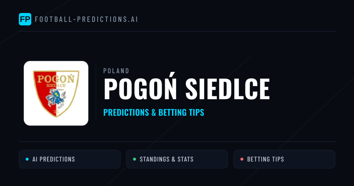 Pogoń Siedlce Predictions & Stats