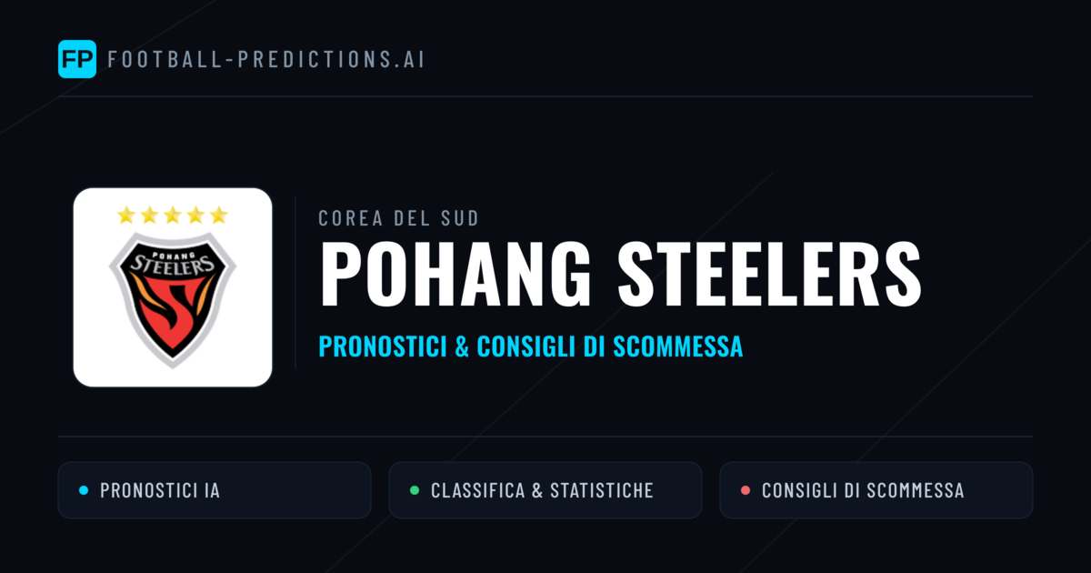 Pronostici e Statistiche Pohang Steelers