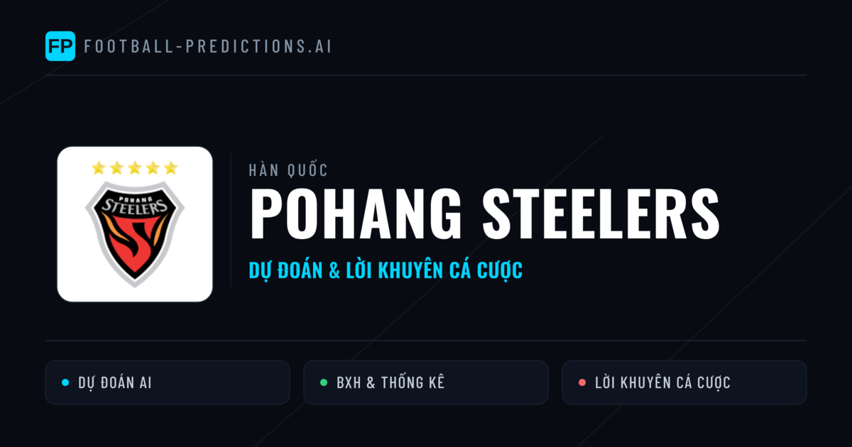 Pohang Steelers Dự đoán & Thống kê