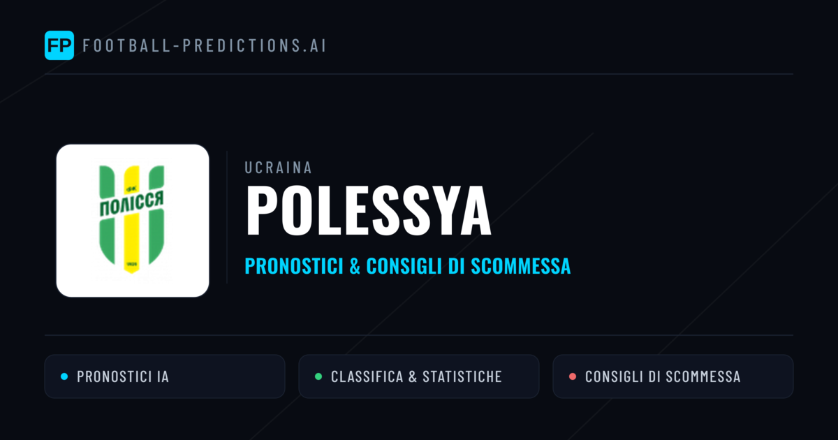 Pronostici e Statistiche Polessya