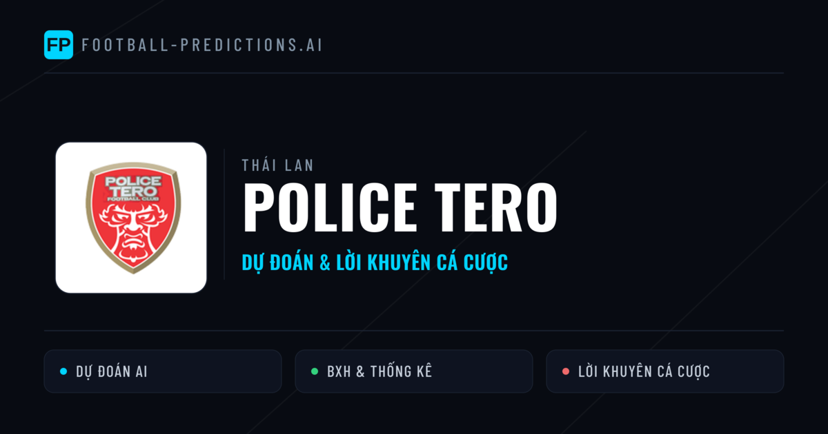 Police Tero Dự đoán & Thống kê