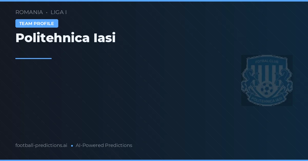 Politehnica Iasi Pronostics & Statistiques