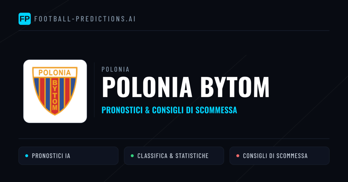 Pronostici e Statistiche Polonia Bytom