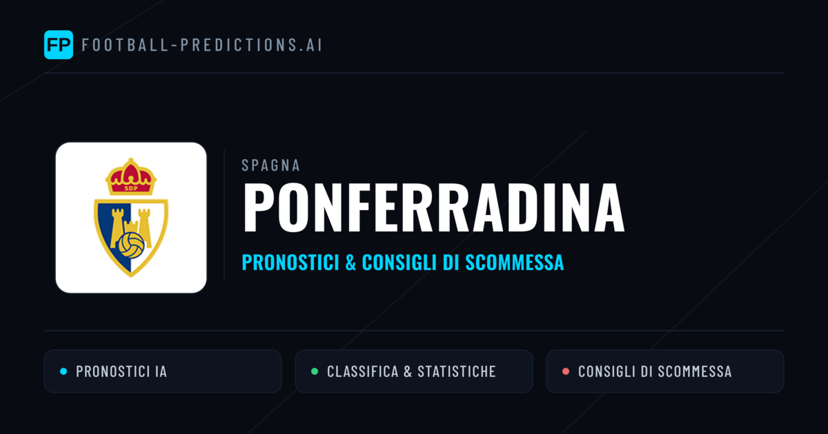 Pronostici e Statistiche Ponferradina