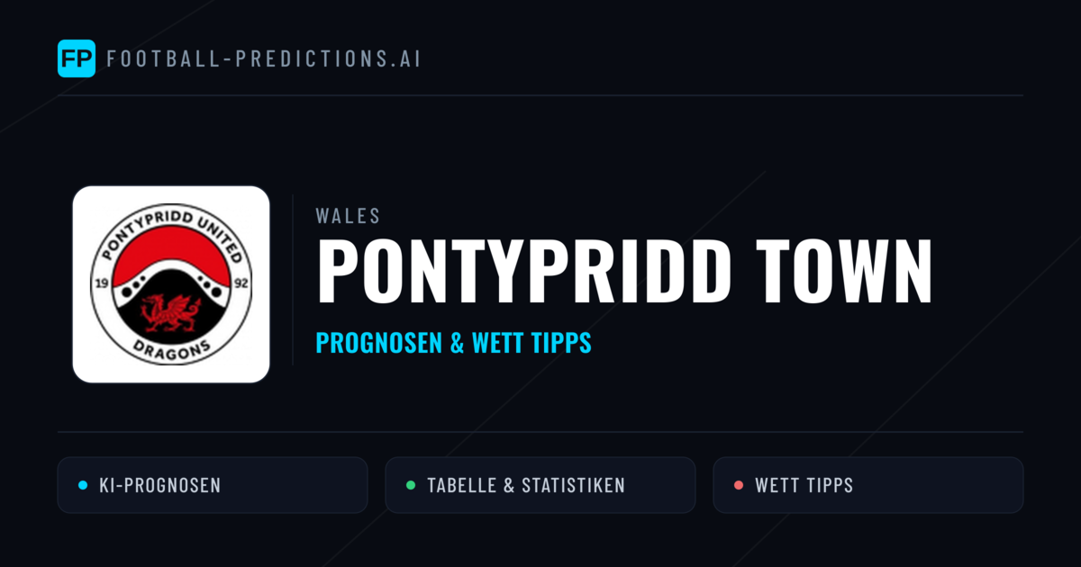 Pontypridd Town Prognosen & Statistiken