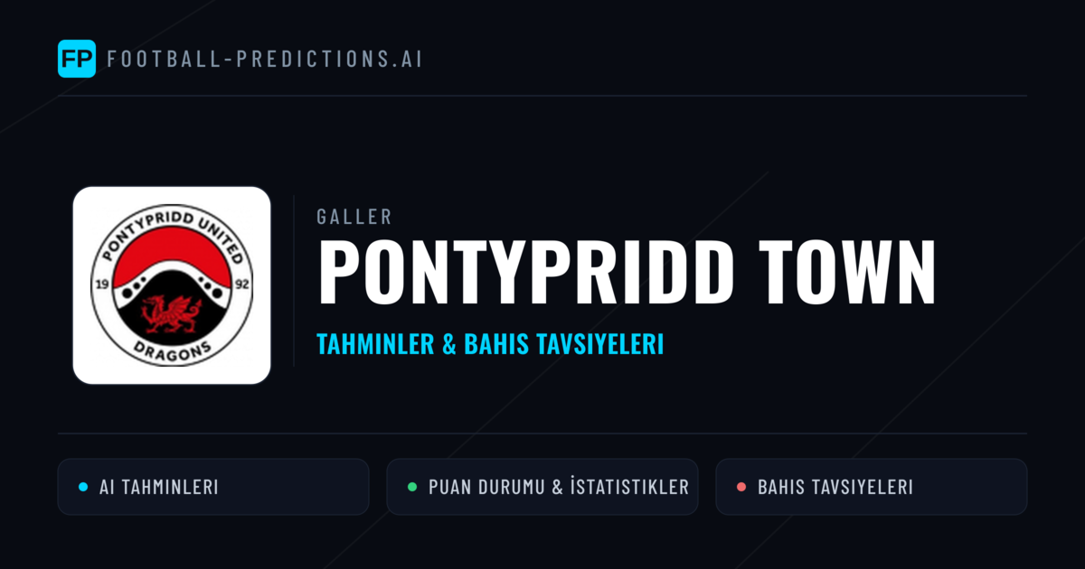Pontypridd Town Tahminleri & İstatistikler