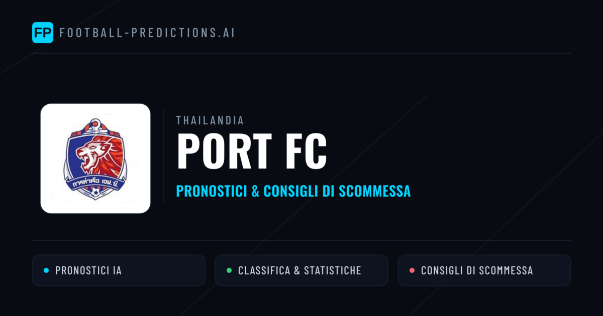 Pronostici e Statistiche Port FC