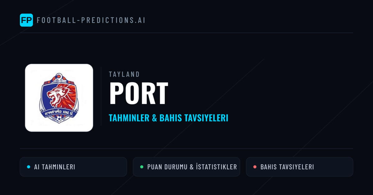 Port Tahminleri & İstatistikler