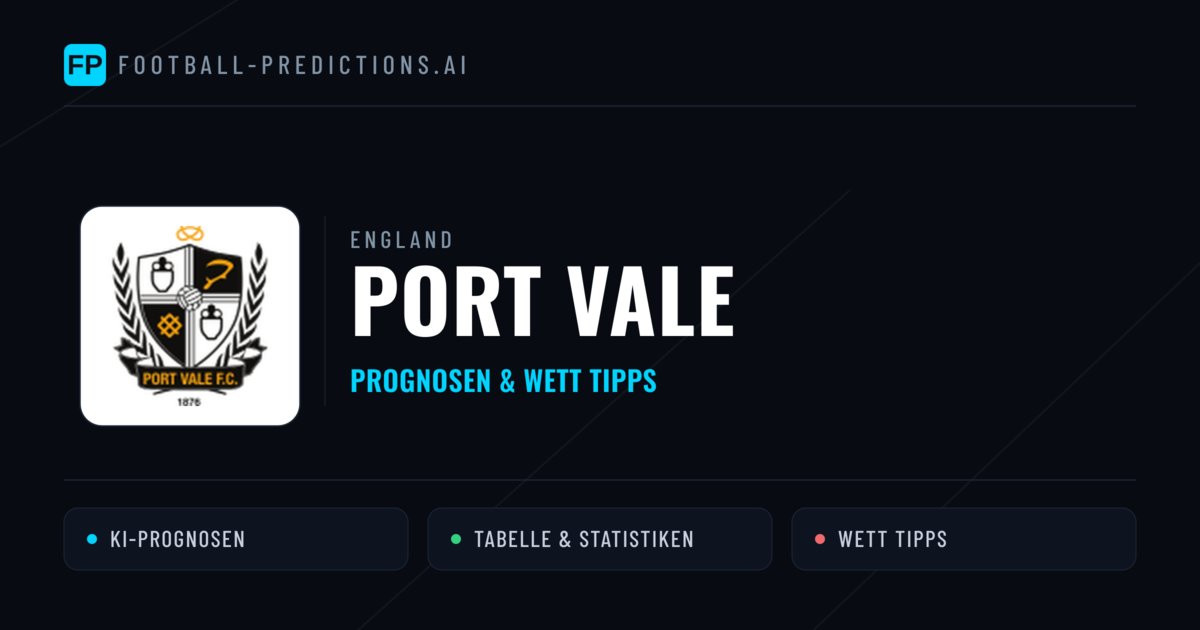 Port Vale Prognosen & Statistiken