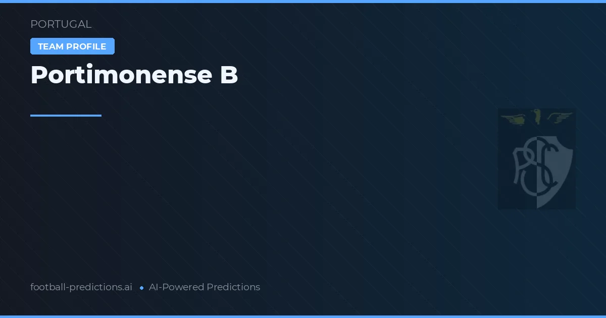 Portimonense B Predictions & Stats