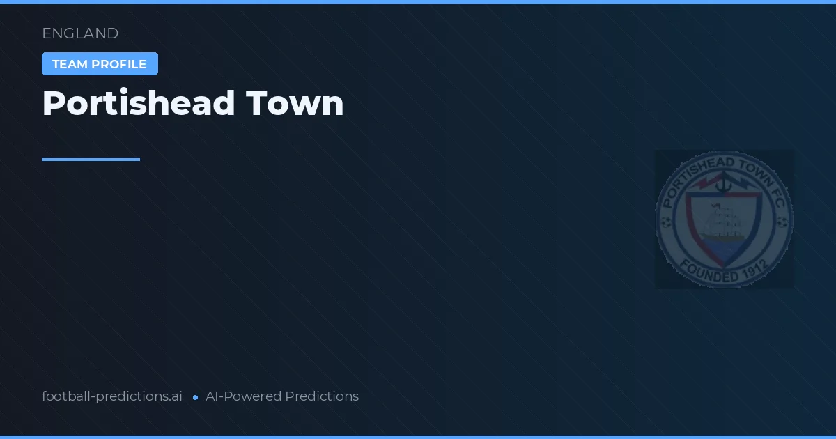 Portishead Town Pronostics & Statistiques