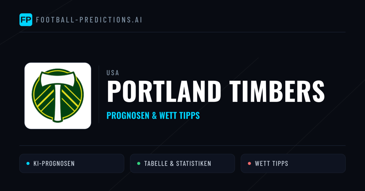 Portland Timbers Prognosen & Statistiken