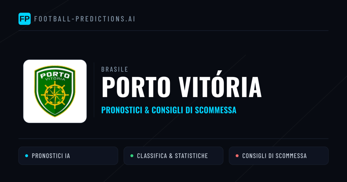 Pronostici e Statistiche Porto Vitória