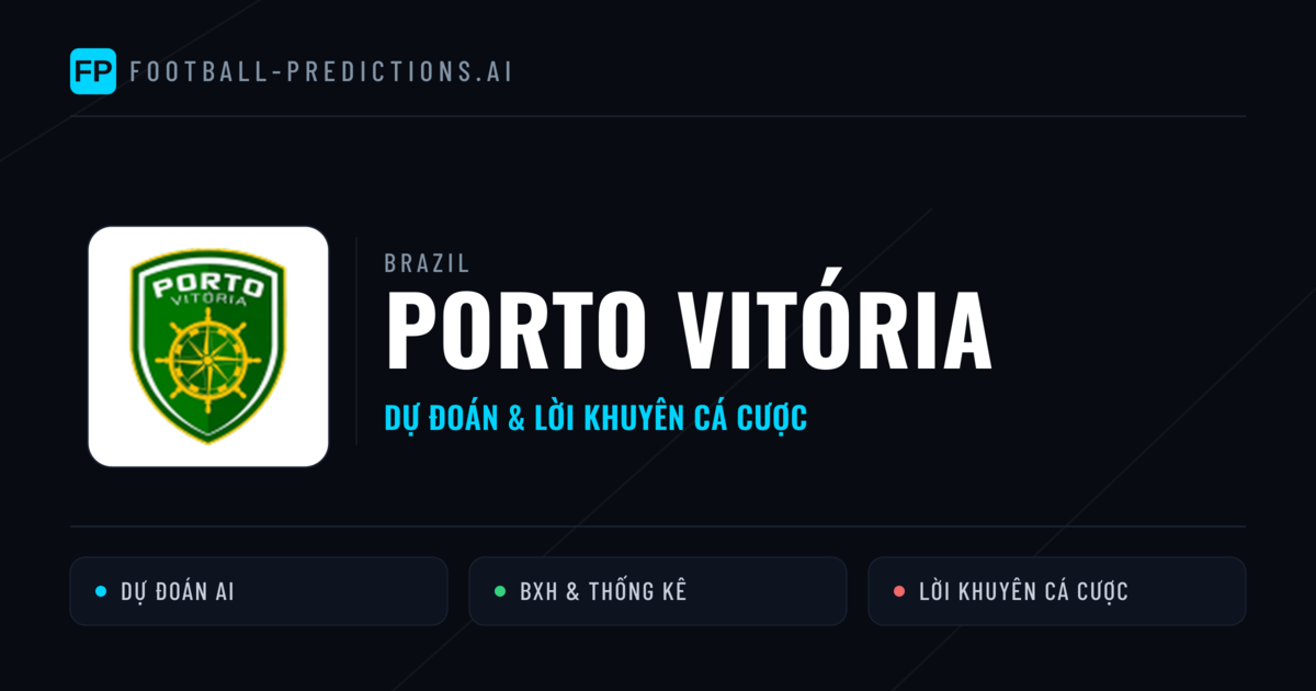 Porto Vitória Dự đoán & Thống kê