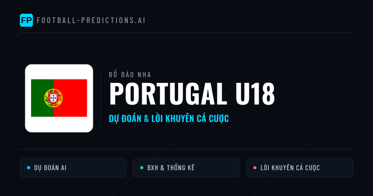 Portugal U18 Dự đoán & Thống kê