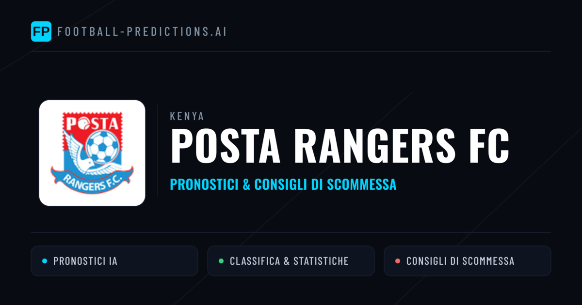 Pronostici e Statistiche Posta Rangers FC