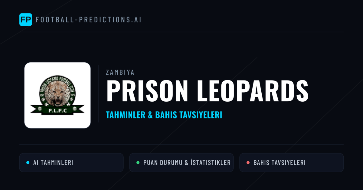 Prison Leopards Tahminleri & İstatistikler