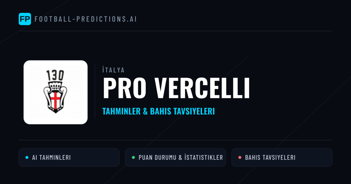 PRO Vercelli Tahminleri & İstatistikler