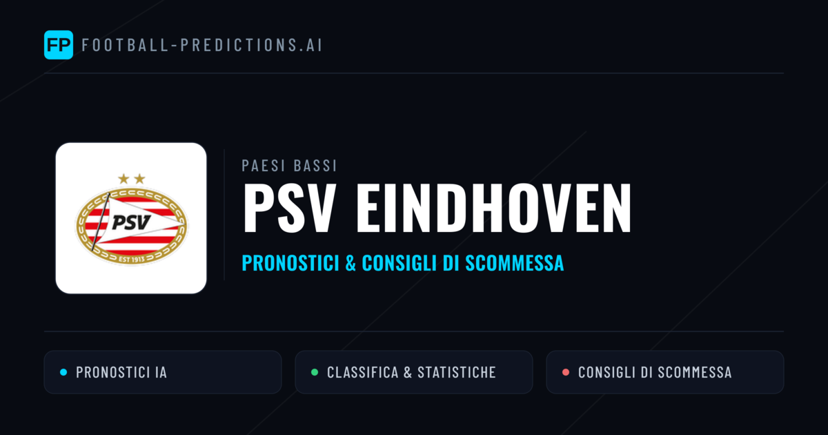 Pronostici e Statistiche PSV Eindhoven
