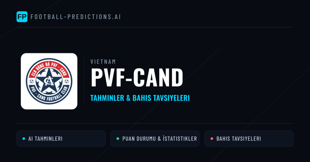 PVF-CAND Tahminleri & İstatistikler