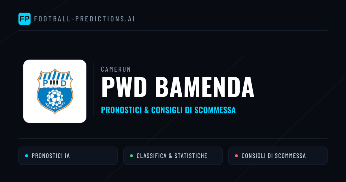 Pronostici e Statistiche PWD Bamenda