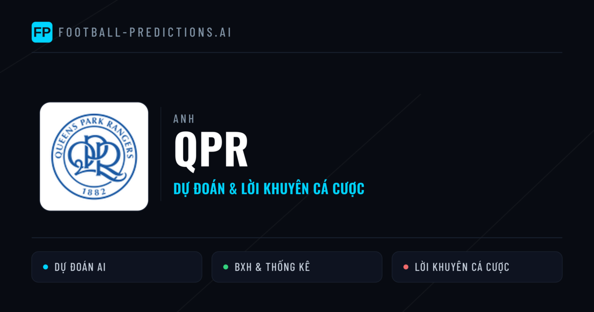 QPR Dự đoán & Thống kê
