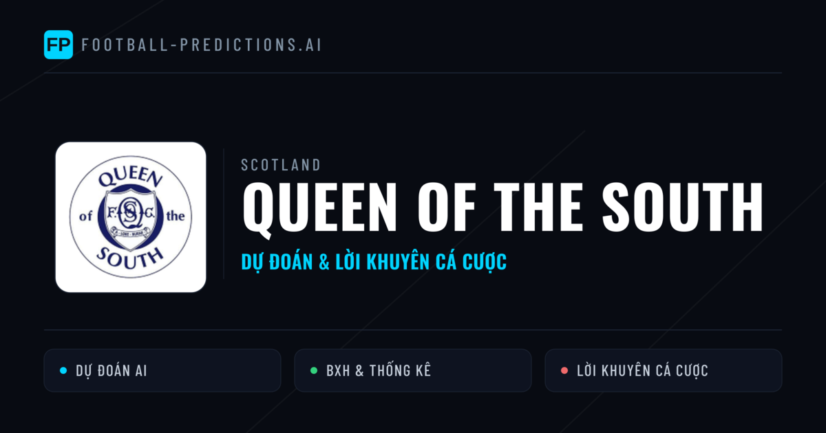 Queen of the South Dự đoán & Thống kê