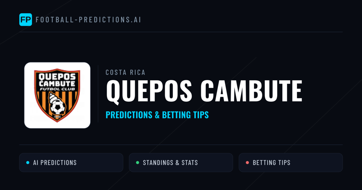 Quepos Cambute Predictions & Stats