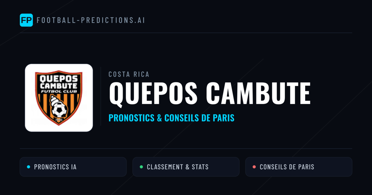 Quepos Cambute Pronostics & Statistiques