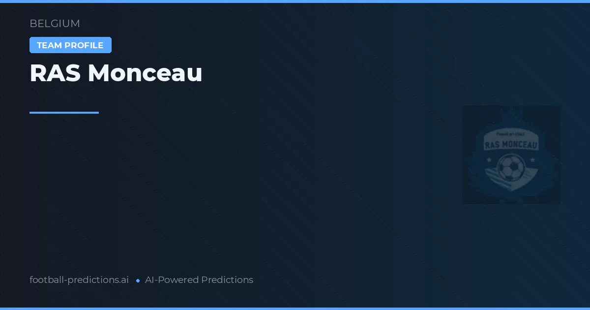 RAS Monceau Predictions & Stats