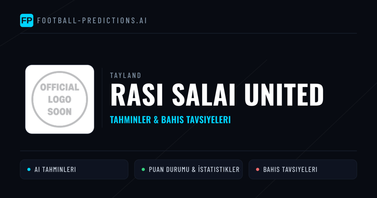 Rasi Salai United Tahminleri & İstatistikler